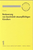 Harald Grams - Besteuerung von beschränkt steuerpflichtigen Künstlern