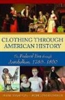 Michelle W. Fandrich, Michelle Webb Fandrich, Michelle/ Wass Fandrich, Fandrich Michelle Webb, Ann Buermann Wass, Wass Ann Buermann - Clothing Through American History