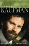 Doreen Child, Doreen Alexander Child, Child Doreen Alexander - Charlie Kaufman: Confessions of an Original Mind