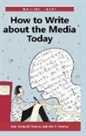 Alla Tovares, Alla V. Tovares, Raa L. Tovares, Raal Tovares, RaÃºl Tovares, Raul Damacio Tovares... - How to Write About the Media Today