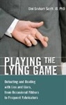 Gini Graham Scott JD Ph.D, Gini Scott, Gini Graham Scott - Playing the Lying Game