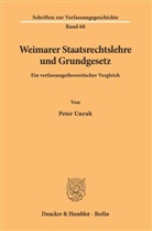 Peter Unruh - Weimarer Staatsrechtslehre und Grundgesetz.