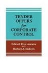 Edward R. Aranow, Edward Ross Aranow, Edward Ross (The Estate of Edward Ross Ara Aranow, Edward Ross (The Estate of Edward Ross Aranow) Aranow, Edward Ross Einhorn Aranow, Aranow Edward Ross... - Tender Offers for Corporate Control
