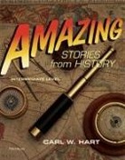 Carl W. Hart - Amazing Stories From History