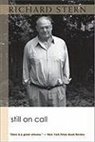Richard Stern - Still on Call