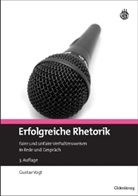 Gustav Vogt - Erfolgreiche Rhetorik