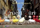 Richard Wistrach - Gruezi Zürich