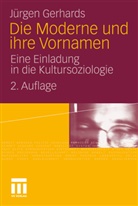 Jürgen Gerhards - Die Moderne und ihre Vornamen