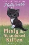 Holly Webb, Webb Holly, Sophy Williams, Williams Sophy - Misty the Abandoned Kitten