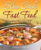 Sarah Flower, Flower Sarah - Slow Cook, Fast Food