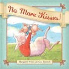 Margaret Wild, Margaret Rycroft Wild, Nina Rycroft - No More Kisses!