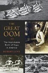 Robert Love - The Great Oom