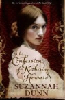 Suzannah Dunn - The Confession of Catherine Howard