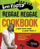 Levi Roots - Levi Roots' Reggae Reggae Cookbook
