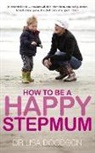 Dr Lisa Doodson, Lisa Doodson - How to be a Happy Stepmum