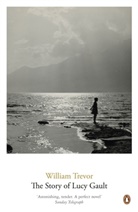 William Trevor - The Story of Lucy Gault