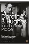 Dorothy B Hughes, Dorothy B. Hughes, Dorothy B.. Hughes, Hughes Dorothy B. - In a Loneley Place