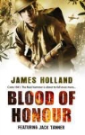 James Holland - Blood of Honour
