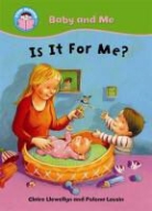 Claire Llewellyn, Polona Lovsin - Is It for Me?