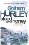 Graham Hurley, Hurley Graham - Blood And Honey