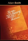 Adam Smith - The Theory of Moral Sentiments