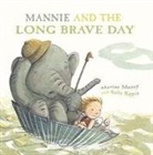 Martine Murray, Sally Rippin - Mannie and the Long Brave Day
