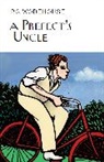 P G Wodehouse, P. G. Wodehouse, P.G. Wodehouse - A Prefect's Uncle