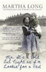 Martha Long - Ma, It''s a Cold Aul Night an I''m Lookin for a Bed