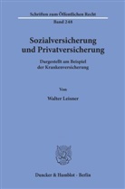 Walter Leisner - Sozialversicherung und Privatversicherung.
