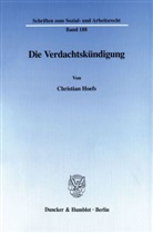 Christian Hoefs - Die Verdachtskündigung.