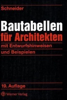 Klaus-Jürgen Schneider, Alfons Goris, Joachim Heisel - Bautabellen für Architekten