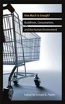 Dr Richard Payne, Richard Payne, Richard K. Payne - How Much Is Enough?