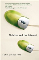 Livingstone, S Livingstone, Sonia Livingstone, Livingstone Sonia - Children and the Internet - Great Expectations, Challenging Realities