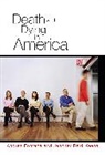 a Fontana, Andrea Fontana, Andrea (University of Nevada Fontana, Andrea Keene Fontana, Fontana Andrea, Jennifer Reid Keene... - Death and Dying in America