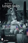 Kenneth Biddle - Haunted Lehigh Valley