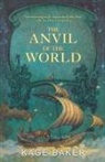 Kage Baker - The Anvil of the World