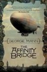 George Mann - The Affinity Bridge
