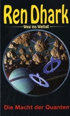 Hajo F. Breuer - Ren Dhark, Weg ins Weltall - Bd.23: Ren Dhark, Weg ins Weltall - Die Macht der Quanten
