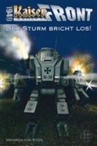 Heinrich von Stahl - Kaiserfront 1949 - Bd.2: Kaiserfront 1949 - Der Sturm bricht los!