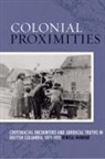 Renisa Mawani - Colonial Proximities