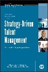 Ben E Dowell, Ben E. Dowell, R Silzer, Ro Silzer, Rob Silzer, Rob (Hr Assessment and Development Silzer... - Strategy-Driven Talent Management