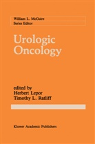 L Ratliff, Herbert Lepor, Timothy L Ratliff, Timothy L. Ratliff - Urologic Oncology