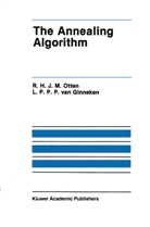 L P P P van Ginneken, L. P. P. P. van Ginneken, R H J M Otten, R. H. J. M. Otten, R.H.J.M. Otten, L. P. P. P. Van Ginneken... - The Annealing Algorithm