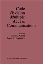 Savo G Glisic, Savo G. Glisic, Pentti A. Leppanen, Pentti A Leppänen, Pentti A. Leppänen, Pentti A. Leppc$nen... - Code Division Multiple Access Communications