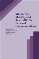 P. Godlewski, Philippe Godlewski, Bijan Jabbari, Xavier Lagrange - Multiaccess, Mobility and Teletraffic for Personal Communications