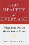Shantanu Nundy, Shantanu (Managing Director Nundy, Nundy Shantanu - Stay Healthy At Every Age