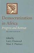 Larry Diamond, Larry (EDT)/ Plattner Diamond, Larry Plattner Diamond,  Larry Diamond, Larry Diamond, Larry (Director Diamond... - Democratization in Africa - Progress and Retreat
