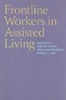 Mary M. Ball, Mary M. (EDT)/ Perkins Ball, Mary M. (Research Director Ball, Mary M. Perkins Ball, Mary M Ball, Mary M. Ball... - Frontline Workers in Assisted Living