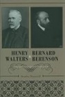 Stanley Mazaroff, Mazaroff Stanley - Henry Walters and Bernard Berenson