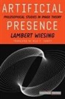 Lambert Wiesing, Lambert/ Schott Wiesing - Artificial Presence